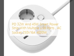 PD 32W e 45W Smart Power Strip com múltiplas portas USB, tomada AC 250V16A 4000W
